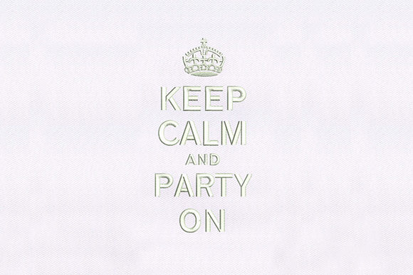 Keep Calm and Party on